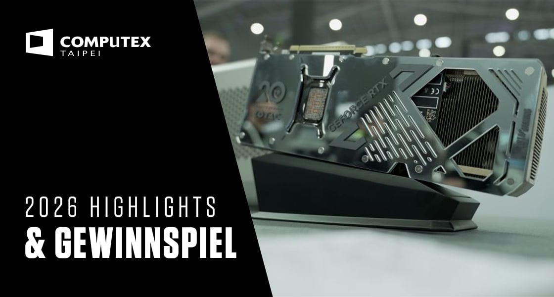 COMPUTEX 2026 Highlights + Gewinnspiel