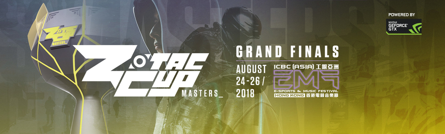 ZOTAC CUP MASTERS CS:GO 2018 CULMINATES AT THE  E-SPORTS & MUSIC FESTIVAL HONG KONG