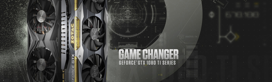 ZOTAC GeForce®  GTX 1080 Ti — к новым высотам производительности