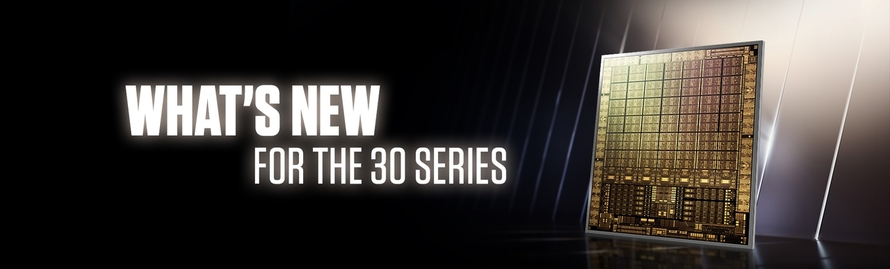 Что нового в серии  The GeForce RTX™ 30?