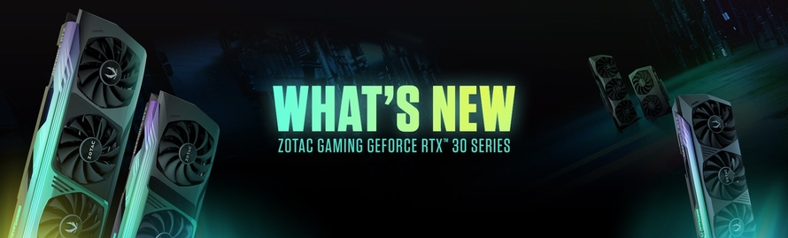 WAS GIBT ES NEUES IN DER ZOTAC GAMING GEFORCE RTX™ 30 SERIE?