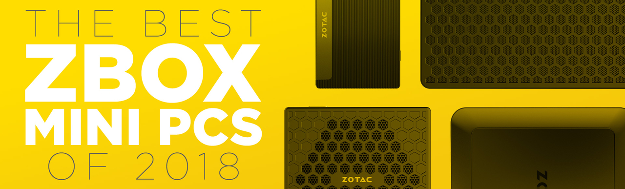 Zotac ZBOX mini PC lineup for 2018 